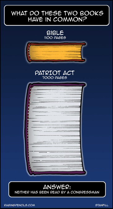 The Patriot Act and the Bible have a lot in common.