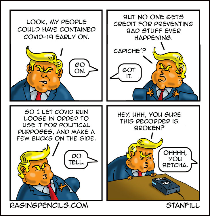The progressive web comic about Trump admitting why he let covid-19 run wild.