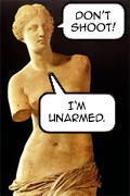 I'm unarmed!