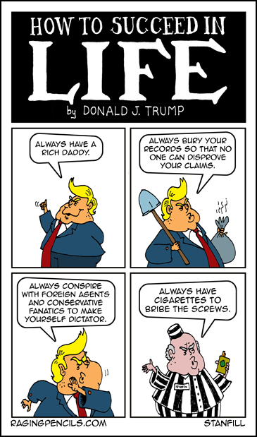 Progressive comic about how Trump succeeds in life.