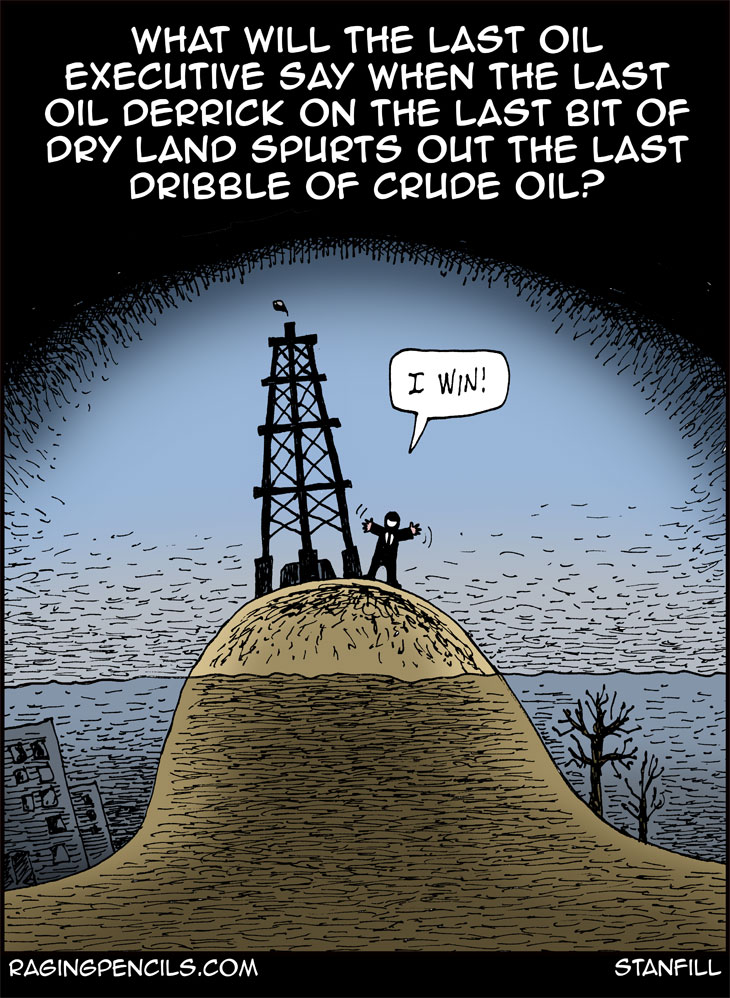 The progressive editorial cartoon about the oil industry.
