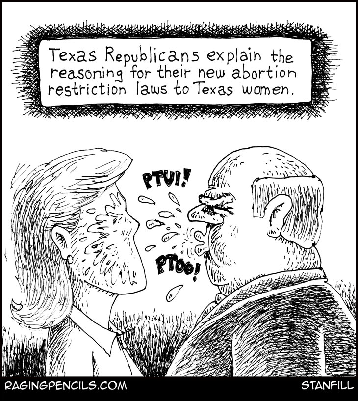 The progressive editorial cartoon about Texas's bat-shit anti-abortion restrictions.