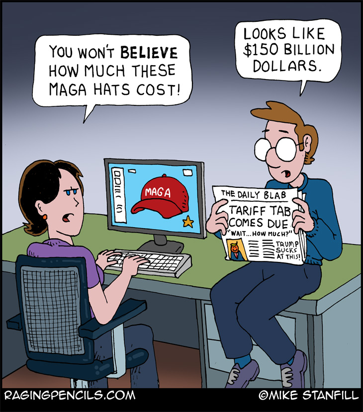 The progressive comic about Trump's $150 billion dollar tariff.