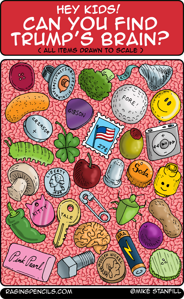 The progressive comic about the truly minimal size of Trump's brain.