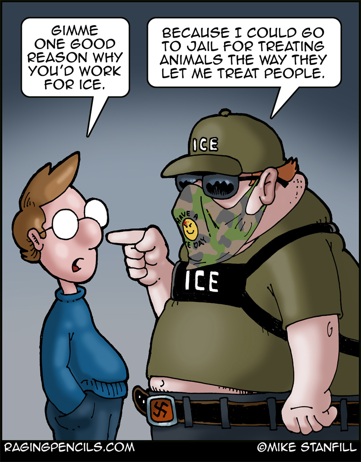 The progressive comic about why anyone would work for ICE.