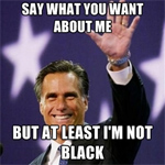 Romney's not black
