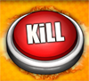 kill button 